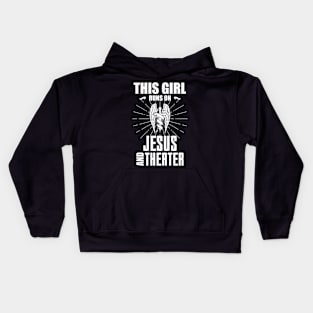 This Girl Runs On Jesus And Theater Gift T-Shirt Kids Hoodie